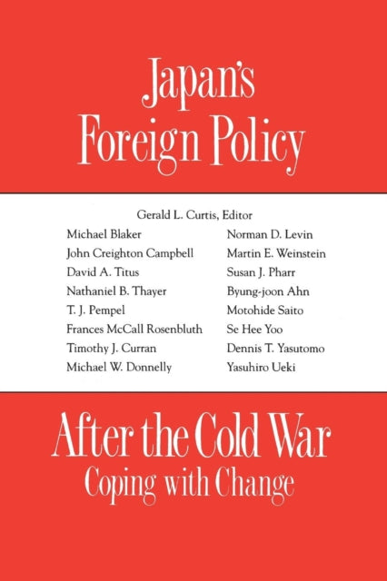 Book cover of: Japan's Foreign Policy After the Cold War. By: Michael Blaker