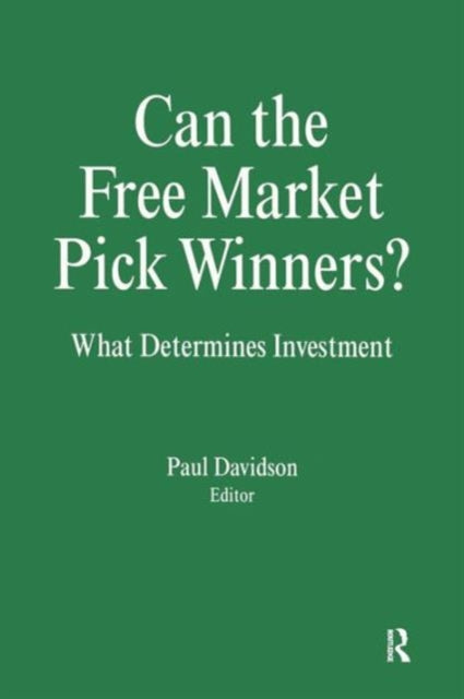 Book cover of: Can the Free Market Pick Winners?. By: Paul Davidson