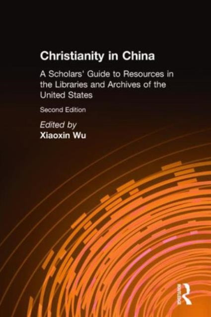 Book cover of: Christianity in China. By: Xiaoxin Wu