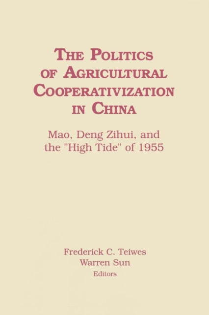 Book cover of: Politics of Agricultural Cooperativization in China