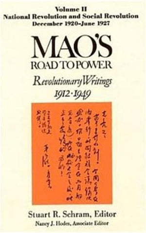 Mao's Road to Power: Revolutionary Writings, 1912-49: v. 2: National Revolution and Social Revolution, Dec.1920-June 1927
