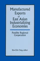 Book cover of: Manufactured Exports of East Asian Industrializing Economies and Possible Regional Cooperation. By: Shu-Chin Yang