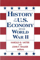 Book cover of: History of US Economy Since World War II. By: John F. Walker