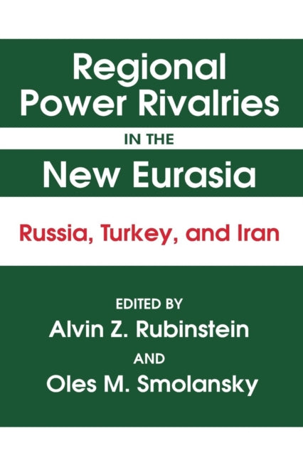 Book cover of: Regional Power Rivalries in the New Eurasia