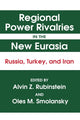 Book cover of: Regional Power Rivalries in the New Eurasia