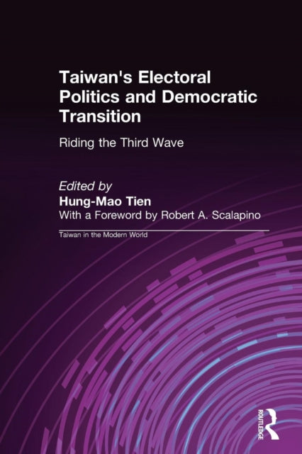 Book cover of: Taiwan's Electoral Politics and Democratic Transition: Riding the Third Wave