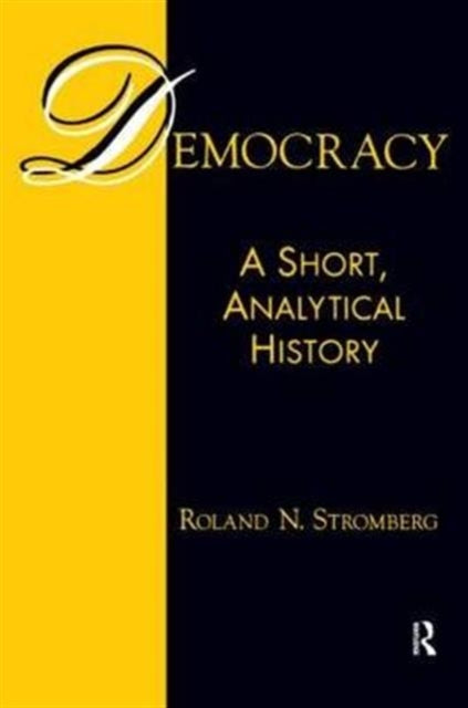Book cover of: Democracy: A Short, Analytical History