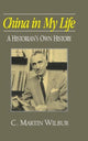 Book cover of: China in My Life: A Historian's Own History