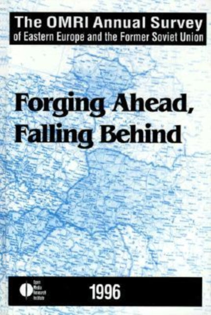 Book cover of: OMRI Annual Survey of Eastern Europe and the Former Soviet Union. By: J. F. Brown