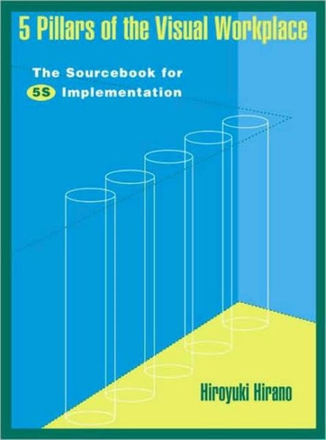 Book cover of: 5 Pillars of the Visual Workplace