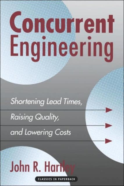 Book cover of: Concurrent Engineering. By: John R. Hartley