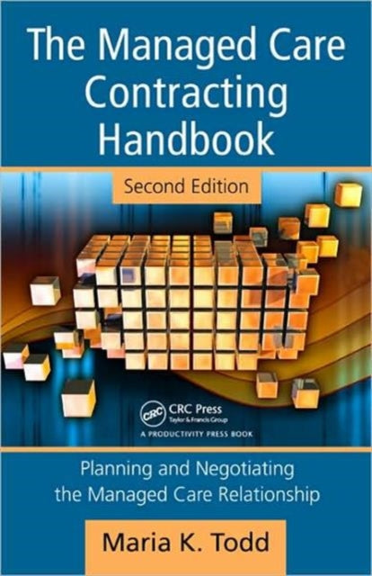 Book cover of: Managed Care Contracting Handbook. By: Maria K. Todd