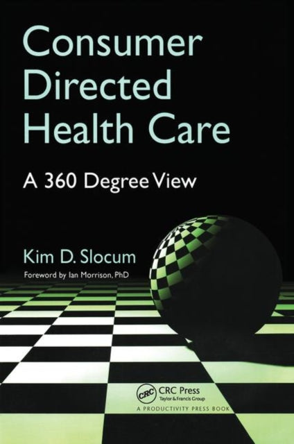 Book cover of: Consumer Directed Health Care. By: Kim Slocum