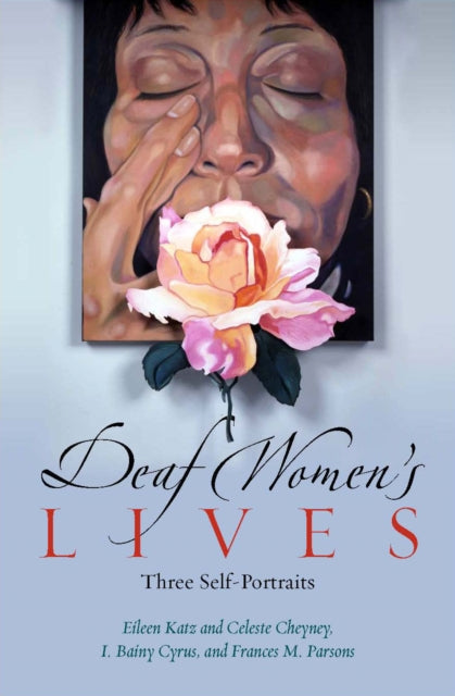 Book cover of: Deaf Women's Lives. By: Bainy Cyrus