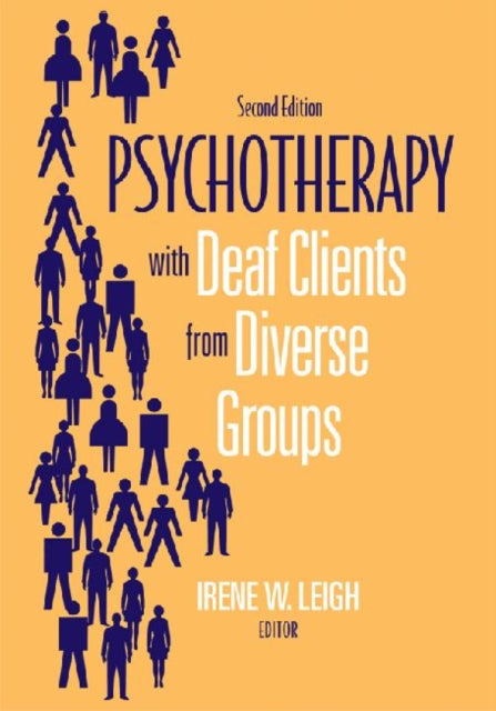 Book cover of: Psychotherapy with Deaf Clients from Diverse Groups. By: Irene Leigh