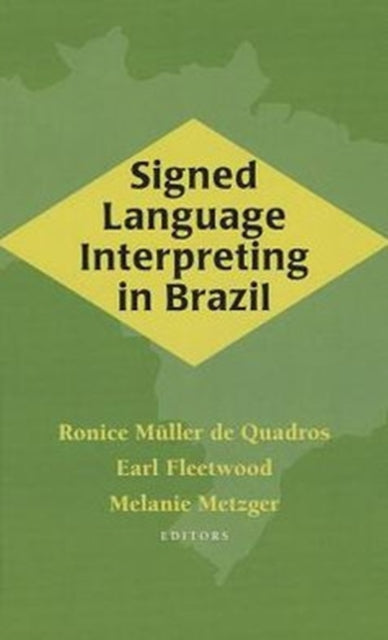 Book cover of: Signed Language Interpreting in Brazil