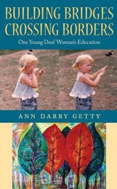Book cover of: Building Bridges, Crossing Borders. By: Ann Darby Getty