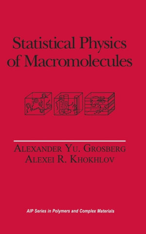 Statistical Physics of Macromolecules