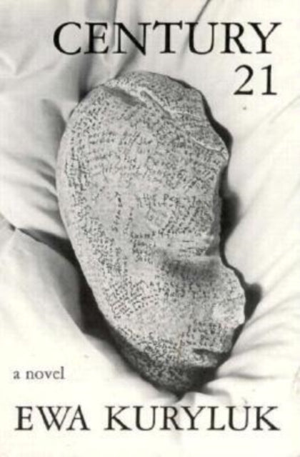Book cover of: Century 21. By: Ewa Kuryluk