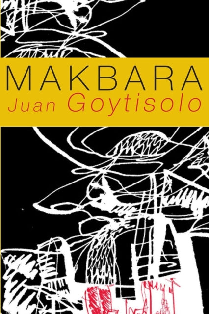 Book cover of: Makbara. By: Goytisolo, Juan.