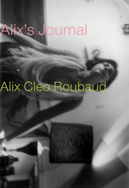 Book cover of: Alix's Journal. By: Alix Cléo Roubaud
