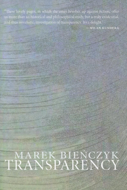 Book cover of: Transparency. By: Marek Bieńczyk