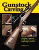 Book cover of: Gunstock Carving. By: Bill Janney
