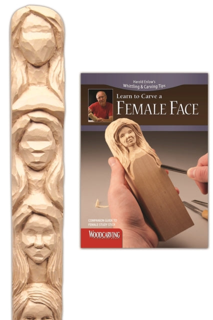 Book cover of: Carve a Female Face Study Stick Kit. By: Harold Enlow