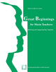 Book cover of: Great Beginnings for Music Teachers. By: Colleen M. Conway