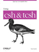 Book cover of: Using csh and tsch