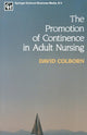 Book cover of: Promotion of Continence in Adult Nursing. By: David Colburn