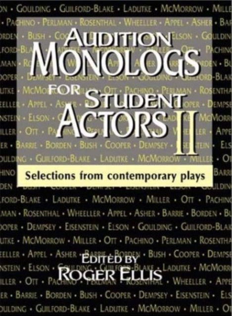 Audition Monologs for Student Actors Ii