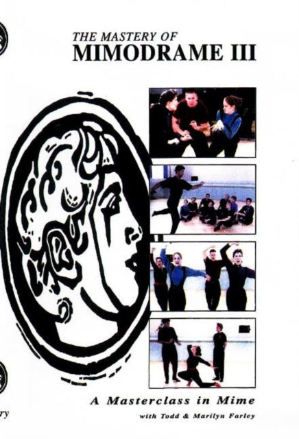 Book cover of: Mastery of Mimodrame III DVD