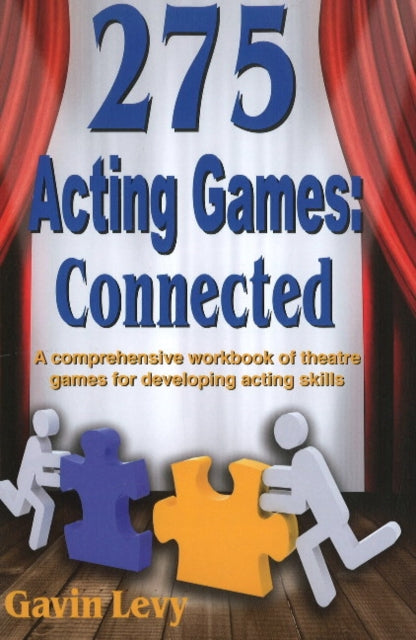 Book cover of: 275 Acting Games -- Connected. By: Gavin Levy