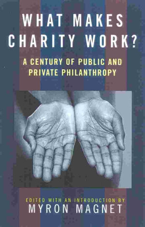 What Makes Charity Work?