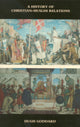 Book cover of: History of Christian-Muslim Relations