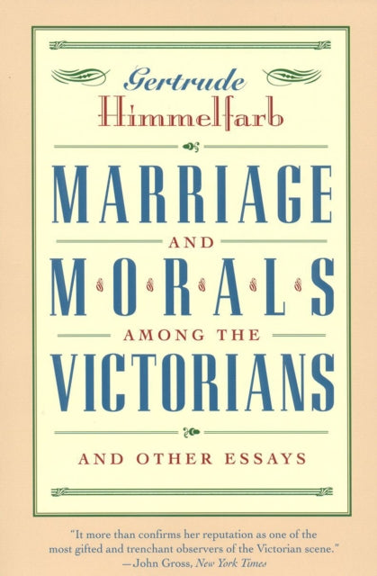 Book cover of: Marriage and Morals Among the Victorians. By: Gertrude Himmelfarb