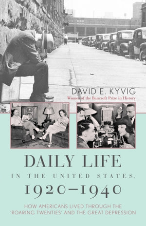 Daily Life in the United States, 1920–1940