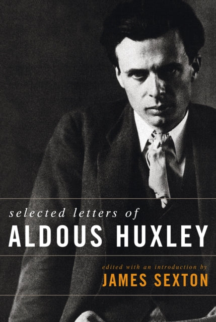 Book cover of: Selected Letters of Aldous. By: Aldous Huxley