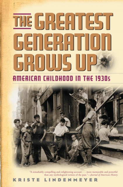 Book cover of: Greatest Generation Grows Up. By: Kriste Lindenmeyer