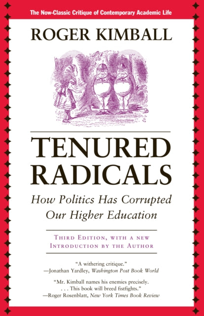 Book cover of: Tenured Radicals. By: Roger Kimball