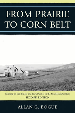From Prairie To Corn Belt