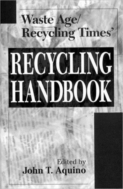 Book cover of: Waste Age and Recycling Times. By: John T. Aquino
