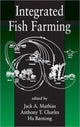 Book cover of: Integrated Fish Farming. By: Jack A. Mathias