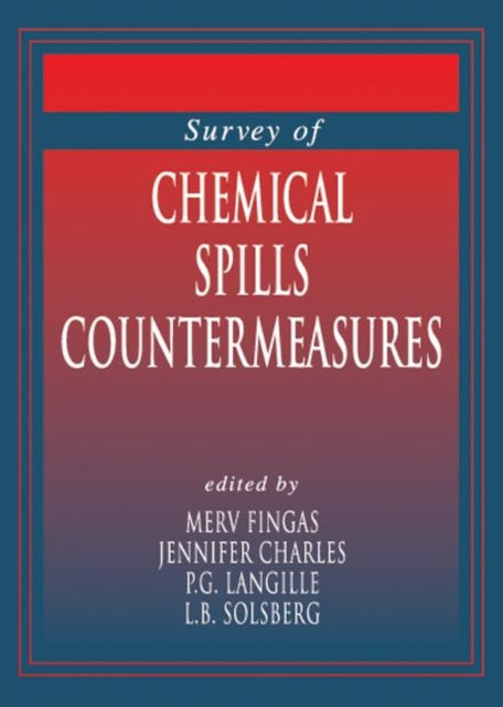Book cover of: Survey of Chemical Spill Countermeasures. By: Minister of the Envi