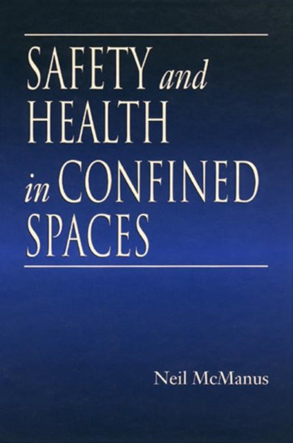 Book cover of: Safety and Health in Confined Spaces