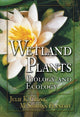 Book cover of: Wetland Plants. By: Julie K. Cronk