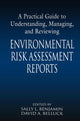 Book cover of: Practical Guide to Understanding, Managing, and Reviewing Environmental Risk Assessment Reports