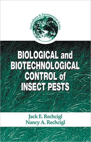 Biological and Biotechnological Control of Insect Pests