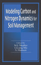 Book cover of: Modeling Carbon and Nitrogen Dynamics for Soil Management